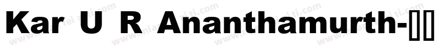 Kar U R Ananthamurth字体转换